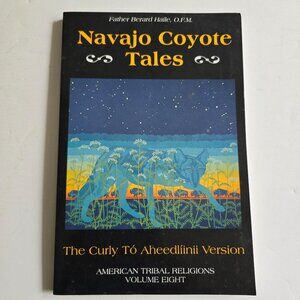 Navajo Coyote Tales - The Curly Tó Aheedlíinii Version 1993 Paperback